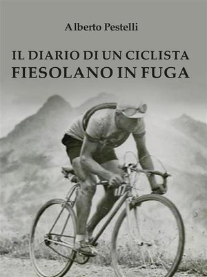 cover image of Il diario di un ciclista fiesolano in fuga